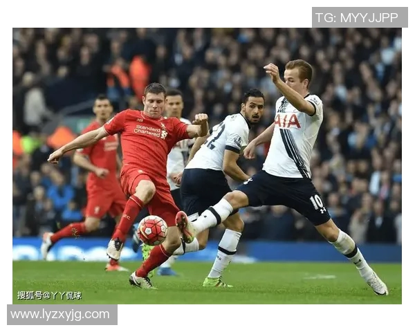 热刺与利物浦2018年激战回顾:英超经典对决的精彩瞬间与战术分析 热刺与利物浦2018年激战回顾:英超经典对决的精彩瞬间与战术分析